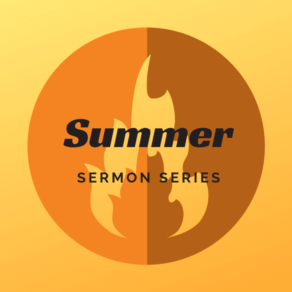 Summer Sermon Series